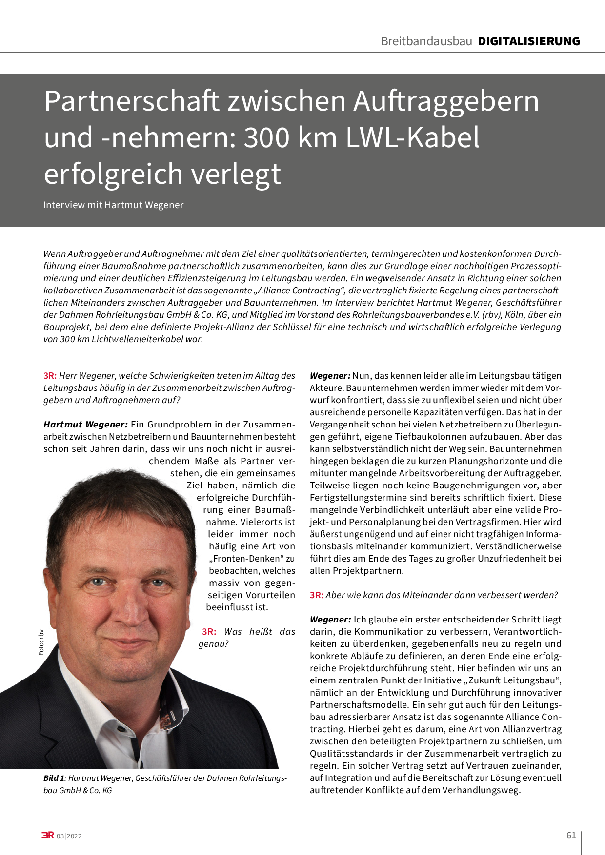 Partnerschaft zwischen Auftraggebern und -nehmern: 300 km LWL-Kabel erfolgreich verlegt