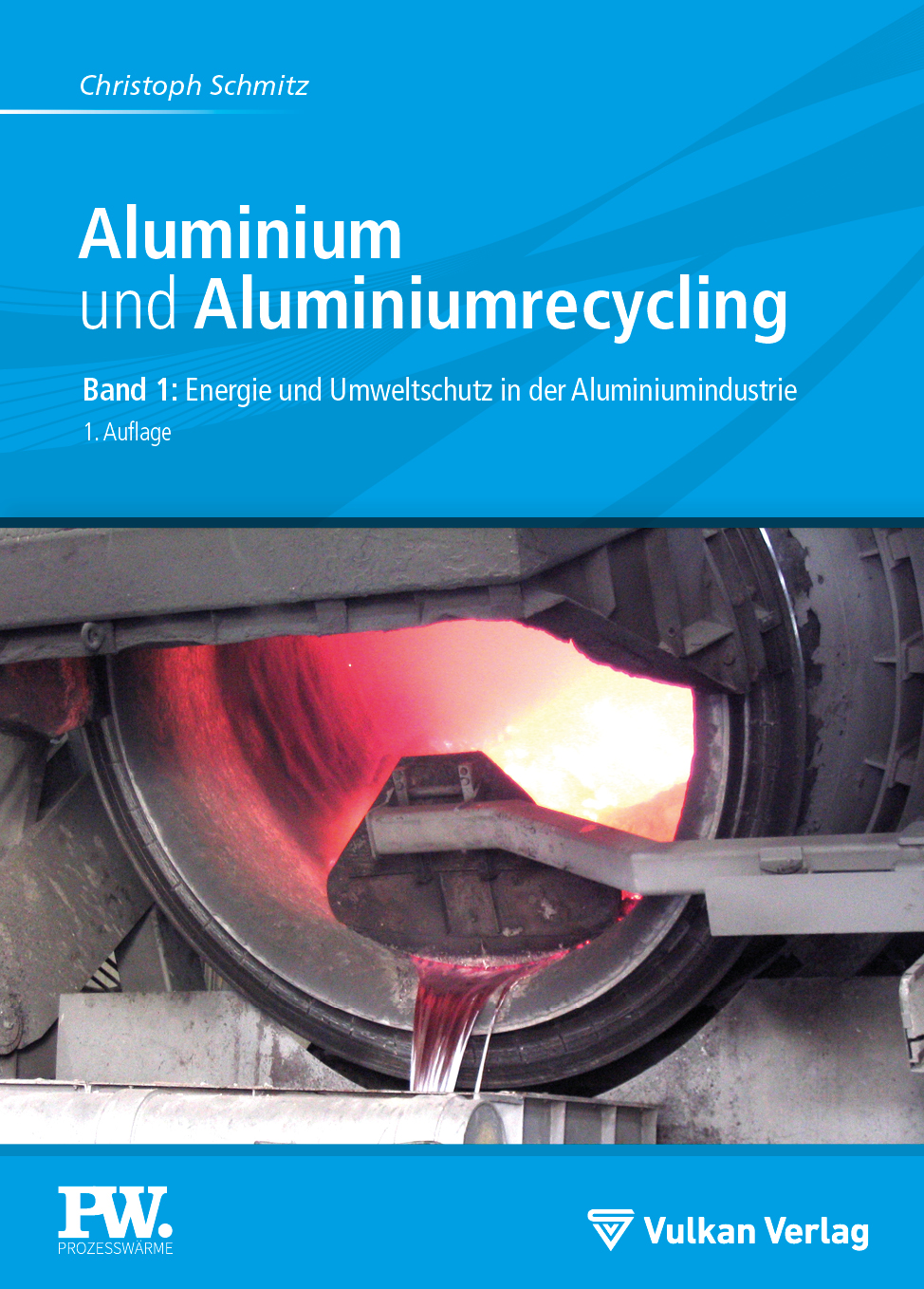 Aluminium und Aluminiumrecycling Band 1
