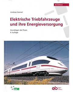 Elektrische Triebfahrzeuge und ihre Energieversorgung