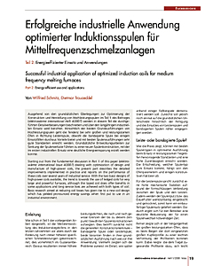 Erfolgreiche industrielle Anwendung optimierter Induktionsspulen für Mittelfrequenzschmelzanlagen — Teil 2: Energieeffizienter Einsatz und Anwendungen