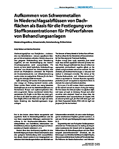 Aufkommen von Schwermetallen in Niederschlagsabflüssen von Dachflächen als Basis für die Festlegung von Stoffkonzentrationen für Prüfverfahren von Behandlungsanlagen