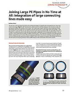 Joining Large PE Pipes in No Time at All: Integration of large connecting lines made easy