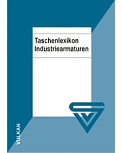 Taschenlexikon Industriearmaturen