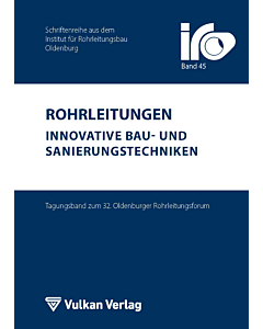 Rohrleitungen - innovative Bau- und Sanierungstechniken