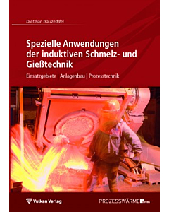 Spezielle Anwendungen der induktiven Schmelz- und Gießtechnik