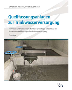 Quellfassungsanlagen zur Trinkwasserversorgung