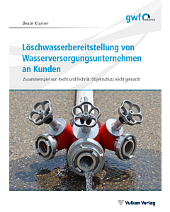 Löschwasserbereitstellung von Wasserversorgungsunternehmen an Kunden