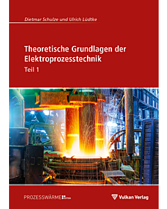 Theoretische Grundlagen der Elektroprozesstechnik Teil 1