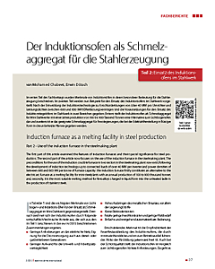 Der Induktionsofen als Schmelzaggregat für die Stahlerzeugung Teil 2: Einsatz des Induktionsofens im Stahlwerk