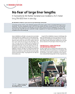 No fear of large liner lengths
