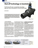 Shut-off technology reinvented - The PE shut-off valve: A completely new design approach solves old problems in shut-off technology