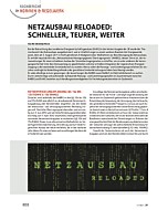 NETZAUSBAU RELOADED: SCHNELLER, TEURER, WEITER