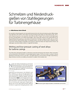 Schmelzen und Niederdruckgießen von Stahllegierungen für Turbinengehäuse