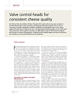 Valve control heads for consistent cheese quality