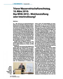 Trierer Wasserwirtschaftsrechtstag, 10. März 2010: Das WHG 2010 - Weichenstellung oder Interimslösung?