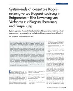 Systemvergleich dezentrale Biogasnutzung versus Biogaseinspeisung in Erdgasnetze - Eine Bewertung von Verfahren zur Biogasaufbereitung und Einspeisung