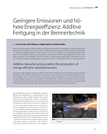 Geringere Emissionen und höhere Energieeffizienz: Additive Fertigung in der Brennertechnik