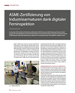 ASME-Zertifizierung von Industriearmaturen dank digitaler Ferninspektion