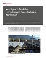 Intelligente Antriebstechnik regelt Solardach über Kläranlage