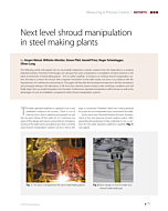Next level shroud manipulation in steel making plants