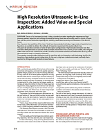 High Resolution Ultrasonic In-Line Inspection: Added Value and Special Applications