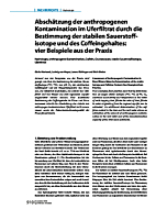 Abschätzung der anthropogenen Kontamination im Uferfiltrat durch die Bestimmung der stabilen Sauerstoffisotope und des Coffeingehaltes: vier Beispiele aus der Praxis