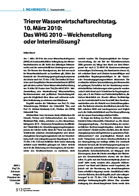 Trierer Wasserwirtschaftsrechtstag, 10. März 2010: Das WHG 2010 - Weichenstellung oder Interimslösung?