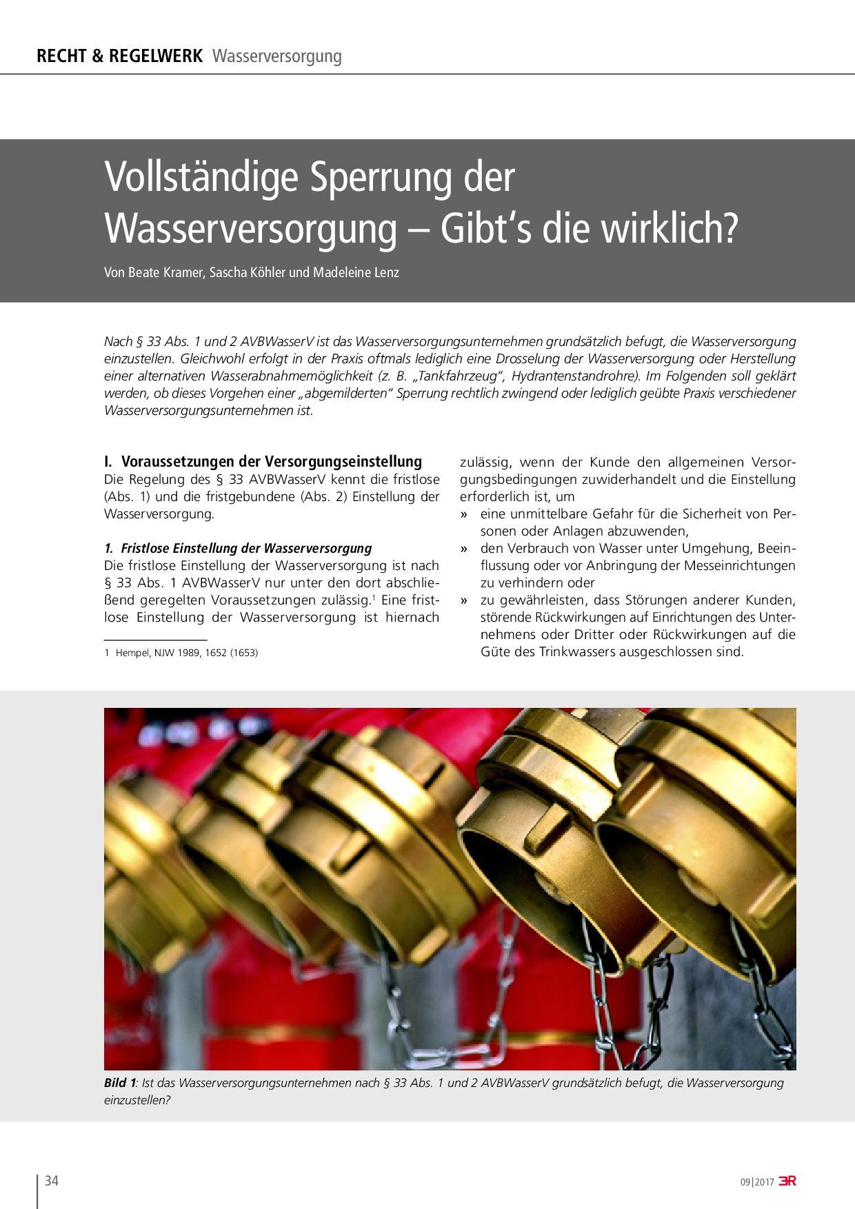 Vollständige Sperrung der Wasserversorgung – Gibt‘s die wirklich?