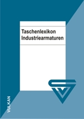 Taschenlexikon Industriearmaturen