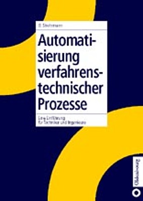 Automatisierung verfahrenstechnischer Prozesse