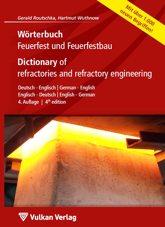 Wörterbuch Feuerfest und Feuerfestbau / Dictionary of refractories and refractory engineering